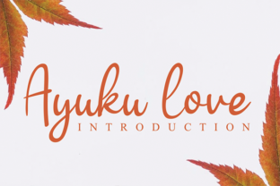 Ayuku Love: The Font That Elevates Your Digital Brand