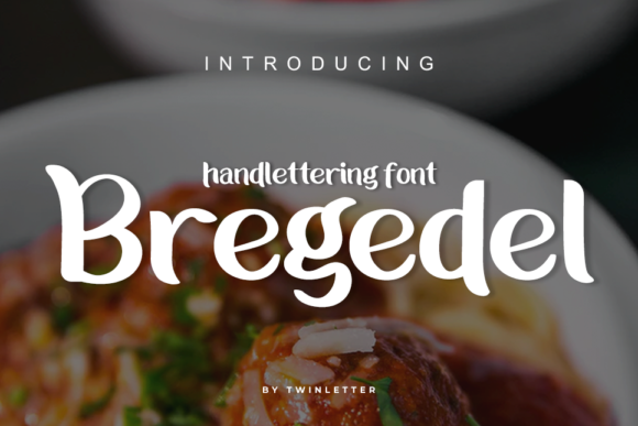 Bregedel: A Font That Speaks with Character