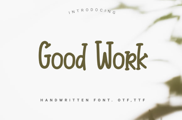 Good Work: A Handwritten Font That Balances Elegance and Modernity