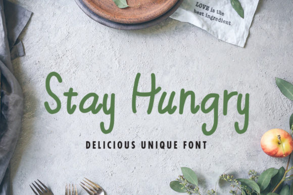 Stay Hungry: A Font That Feels Like a Friend