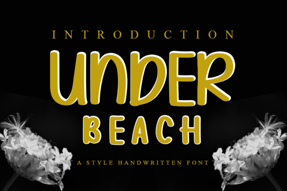 Under Beach: The Font That Adds Personality to Your Campaigns
