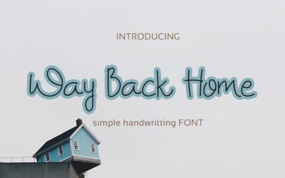 Way Back Home: A Script Font for Creative Campaigns